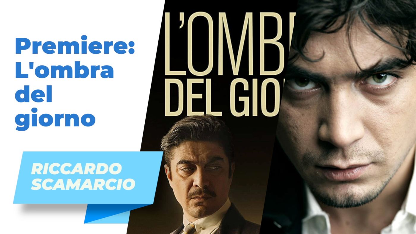 riccardo scamarcio l'ombra del giorno